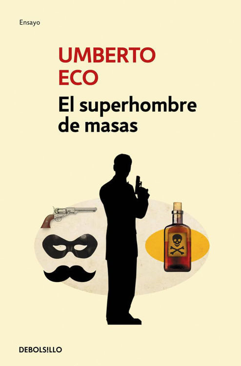 Imagen de EL SUPERHOMBRE DE MASAS / UMBERTO ECO