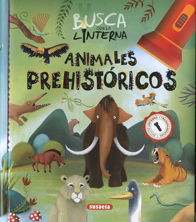 Imagen de BUSCA CON LA LINTERNA: ANIMALES PREHISTÓRICOS / SUSAETA