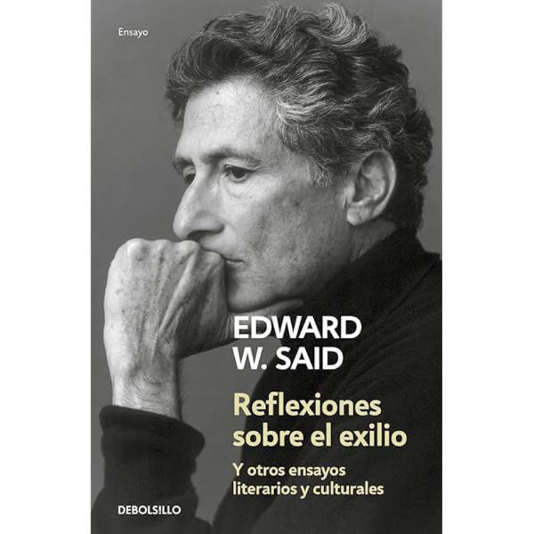 Imagen de REFLEXIONES SOBRE EL EXILIO / EDWARD W. SAID
