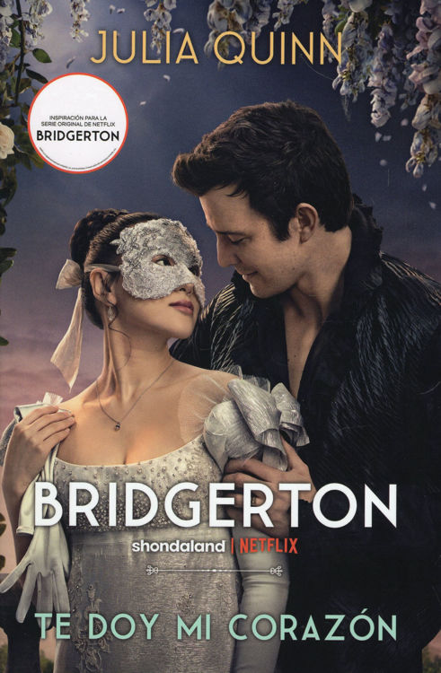 Imagen de BRIDGERTON: TE DOY MI CORAZÓN / JULIA QUINN