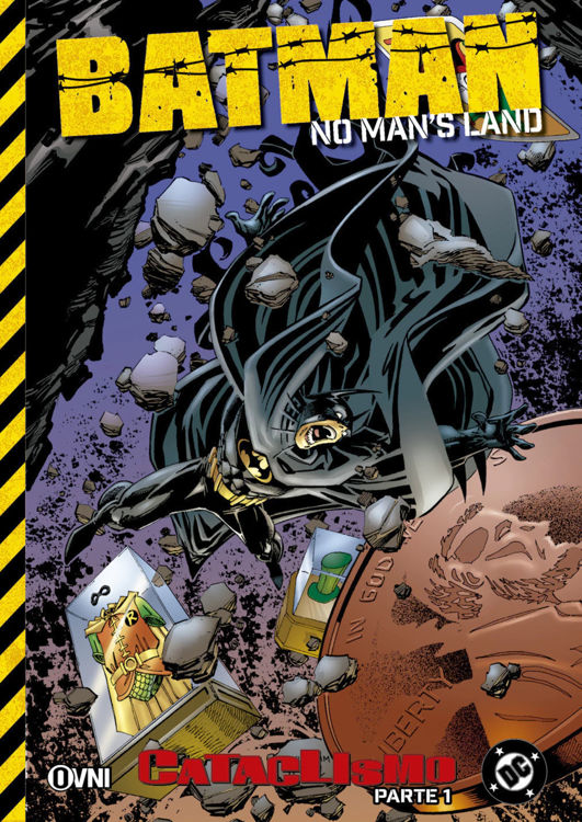 Imagen de BATMAN: NO MAN´S LANDS - CATACLISMO 01 / OVNI
