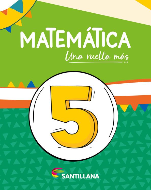 Imagen de MATEMÁTICA UNA VUELTA MÁS 5 / SANTILLANA