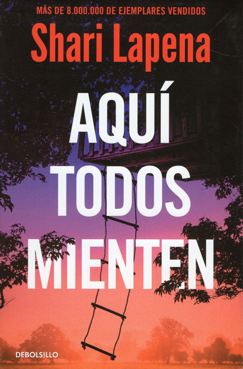 Imagen de AQUÍ TODOS MIENTEN / SHARI LAPENA