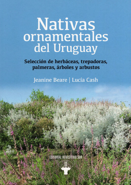 Imagen de NATIVAS ORNAMENTALES DEL URUGUAY / JEANINE BEARE Y LUCÍA CASH