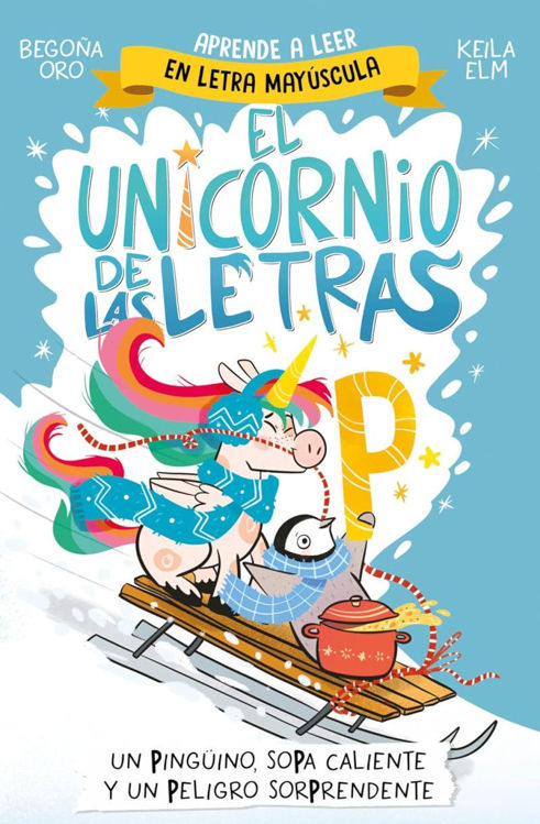 Imagen de EL UNICORNIO DE LAS LETRAS: P / BEGOÑA ORO