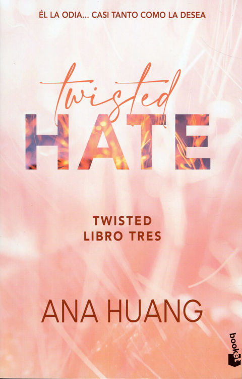 Imagen de TWISTED HATE (LIBRO TRES) / ANA HUANG
