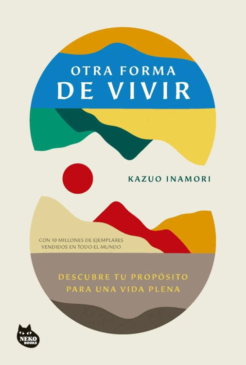Imagen de OTRA FORMA DE VIVIR / KAZUO INAMORI