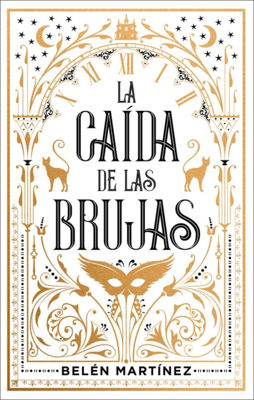 Imagen de LA CAÍDA DE LAS BRUJAS / BELÉN MARTÍNEZ