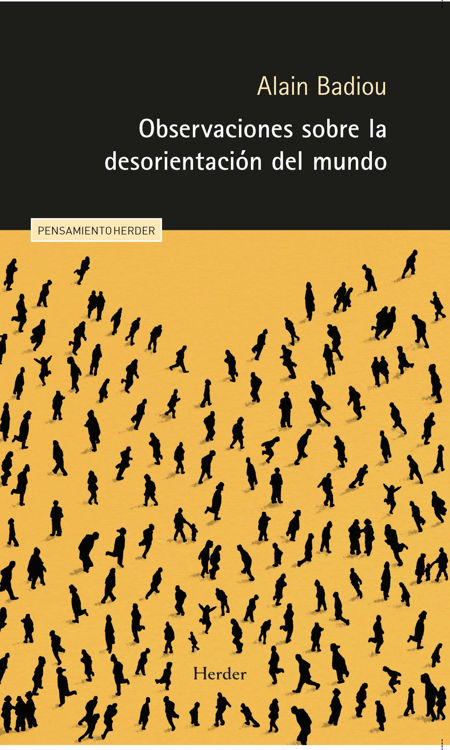 Imagen de OBSERVACIONES SOBRE LA DESORIENTACIÓN DEL MUNDO / ALAIN BADIOU