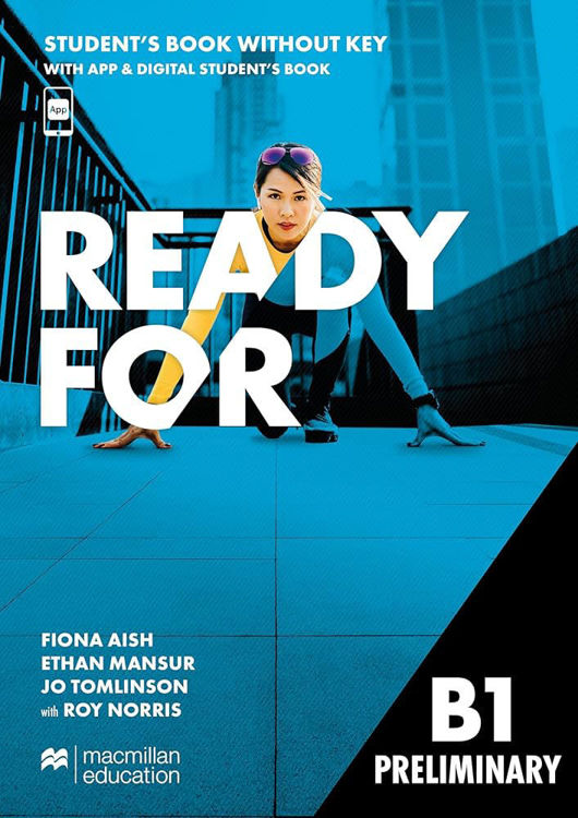Imagen de READY FOR B1 PRELIMINARY STUDENT'S BOOK (WITHOUT KEY) WITH APP + DIGITAL STUDENT'S BOOK / MACMILLAN