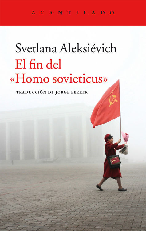Imagen de EL FIN DEL HOMO SOVIETICUS / SVETLANA ALEKSIÉVICH