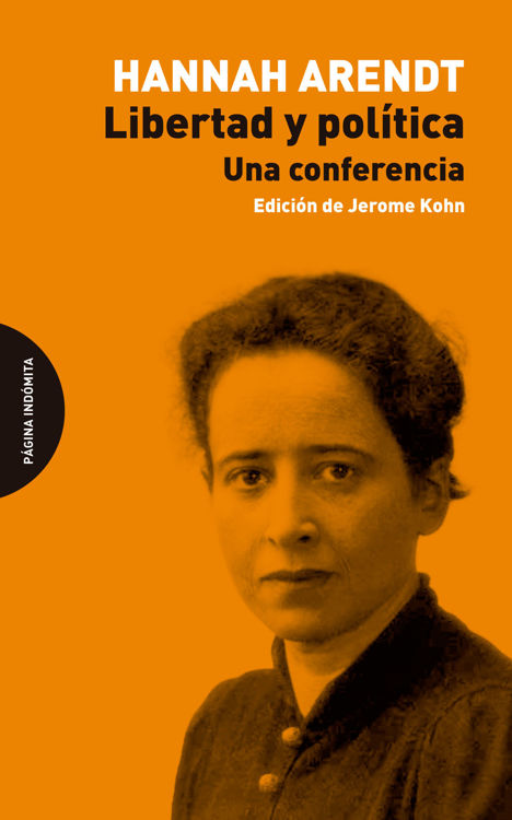 Imagen de LIBERTAD Y POLÍTICA / HANNAH ARENDT
