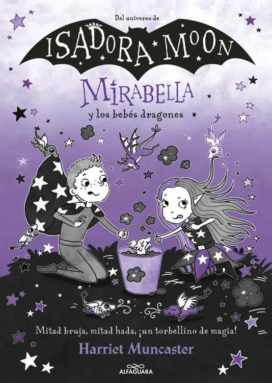 Imagen de ISADORA MOON 12: MIRABELLA Y LOS BEBES DRAGONES / HARRIET MUNCASTER