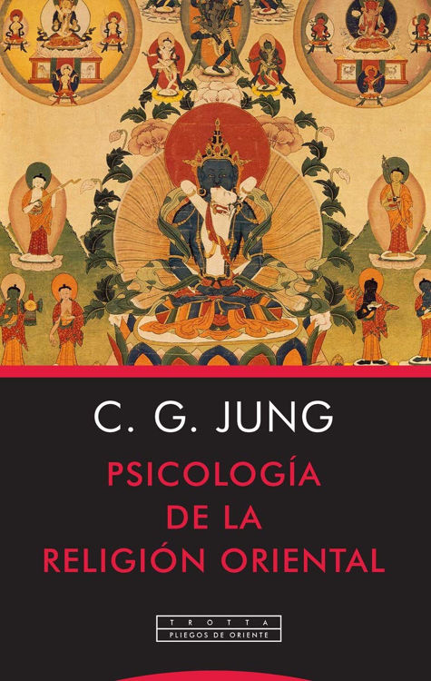 Imagen de PSICOLOGÍA DE LA RELIGIÓN ORIENTAL / CARL GUSTAV JUNG