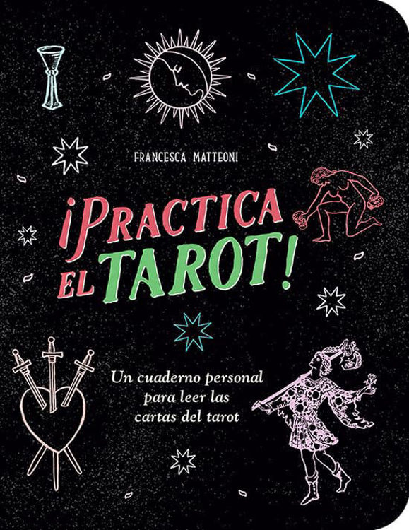 Imagen de ¡PRACTICA EL TAROT! / FRANCESCA MATTEONI