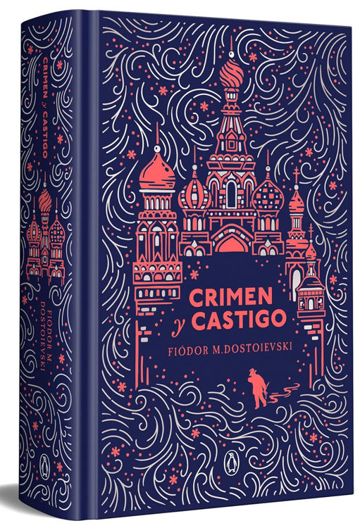 Imagen de CRIMEN Y CASTIGO / FIÓDOR M. DOSTOIEVSKI (TAPA DURA)