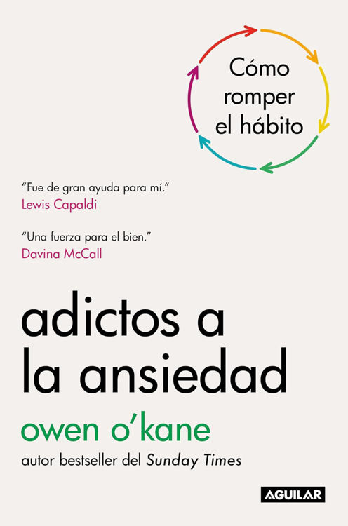 Imagen de ADICTOS A LA ANSIEDAD / OWEN O'KANE