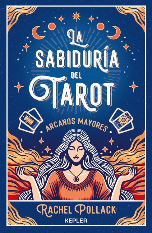 Imagen de LA SABIDURÍA DEL TAROT: ARCANOS MAYORES / RACHEL POLLACK