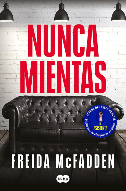 Imagen de NUNCA MIENTAS / FREIDA MCFADDEN