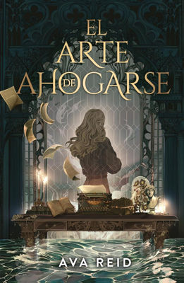 Imagen de EL ARTE DE AHOGARSE / AVA REID