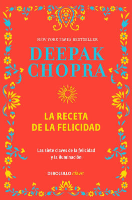 Imagen de La Receta De La Felicidad / Deepak Chopra