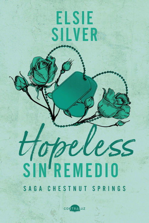Imagen de HOPELESS: SIN REMEDIO (TAPA DURA) / ELSIE SILVER