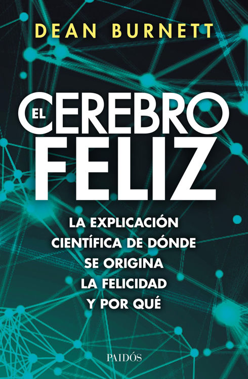 Imagen de EL CEREBRO FELIZ / DEAN BURNETT