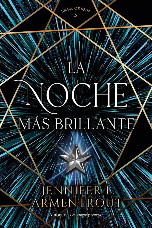 Imagen de LA NOCHE MÁS BRILLANTE (SAGA ORIGEN 3) / JENNIFER ARMENTROUT