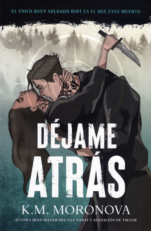 Imagen de DÉJAME ATRÁS / K. M. MORONOVA