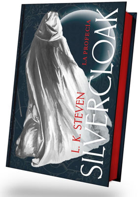 Imagen de SILVERCLOAK: LA PROFECÍA / L. K. STEVEN