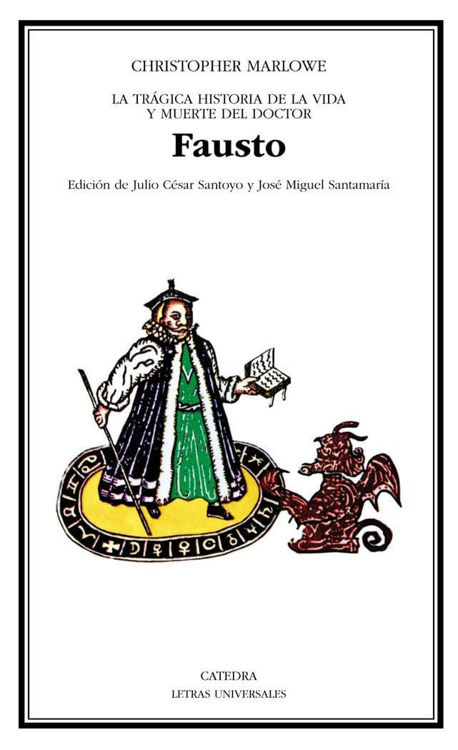 Imagen de LA TRAGICA HISTORIA DE LA VIDA Y LA MUERTE DEL DOCTOR FAUSTO / CHRISTOPHER MARLOWE
