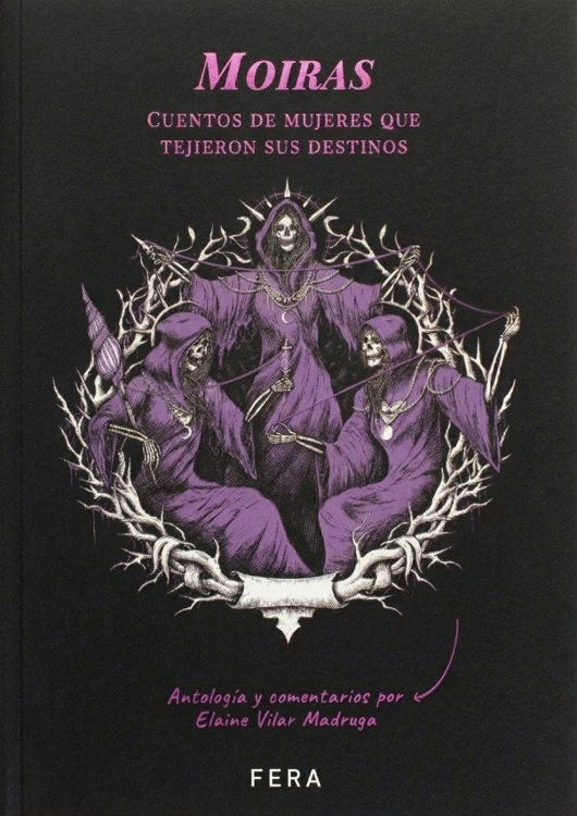 Imagen de MOIRAS: CUENTOS DE MUJERES QUE TEJIERON SUS DESTINOS / FERA