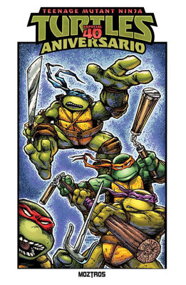 Imagen de TEENAGE MUTANT NINJA TURTLES: ESPECIAL 40 ANIVERSARIO / MOZTROS