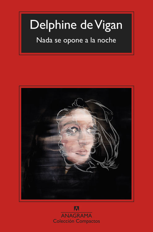 Imagen de NADA SE OPONE A LA NOCHE / DELPHINE DE VIGAN