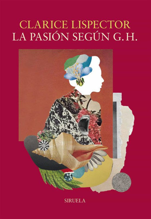 Imagen de LA PASIÓN SEGÚN G. H. / CLARICE LISPECTOR