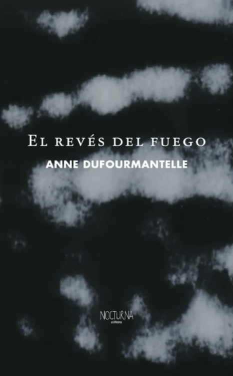 Imagen de EL REVÉS DEL FUEGO / ANNE DUFOURMANTELLE