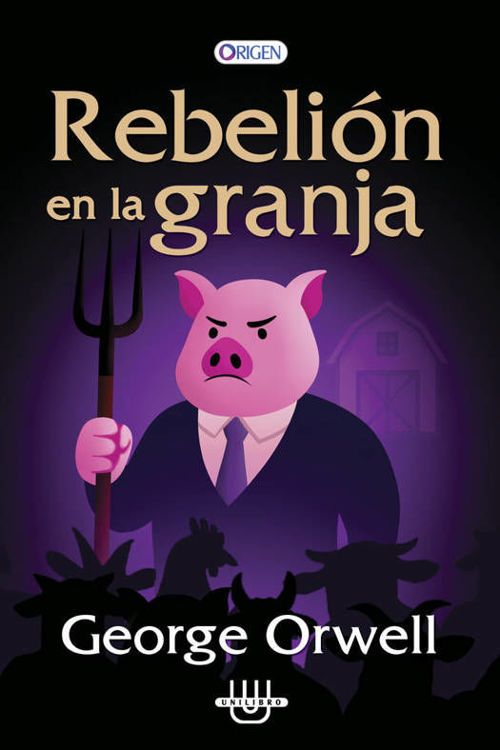 Imagen de REBELIÓN EN LA GRANJA / GEORGE ORWELL