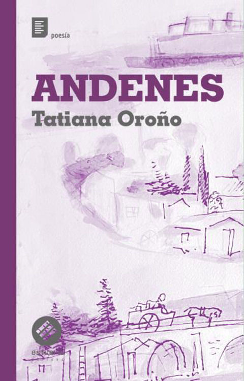 Imagen de ANDENES / TATIANA OROÑO