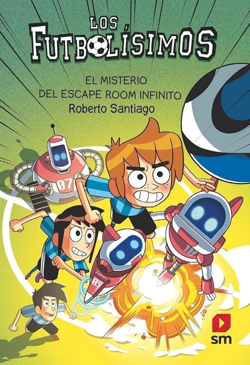 Imagen de LOS FUTBOLÍSIMOS 28: EL MISTERIO DEL ESCAPE ROOM INFINITO / ROBERTO SANTIAGO