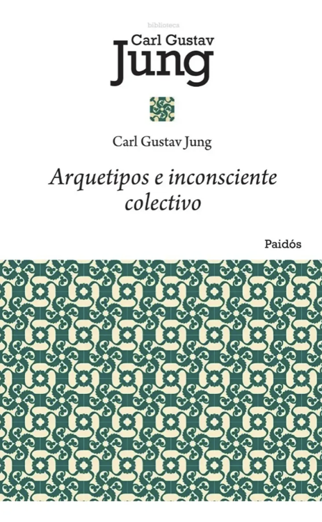 Imagen de ARQUETIPOS E INCONSCIENTE COLECTIVO / CARL GUSTAV JUNG