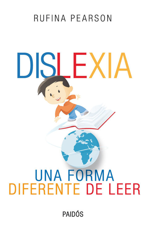 Imagen de DISLEXIA: UNA FORMA DIFERENTE DE LEER / RUFINA PEARSON