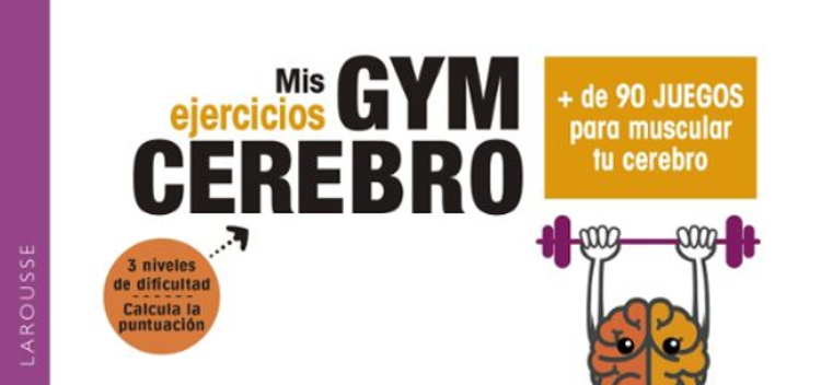 Imagen de MIS EJERCICIOS GYM CEREBRO / LAROUSSE