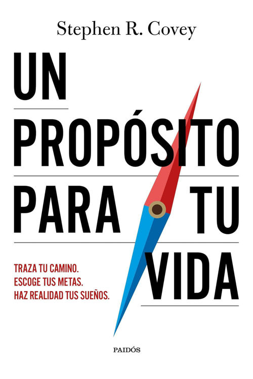 Imagen de UN PROPÓSITO PARA TU VIDA / STEPHEN R. COVEY