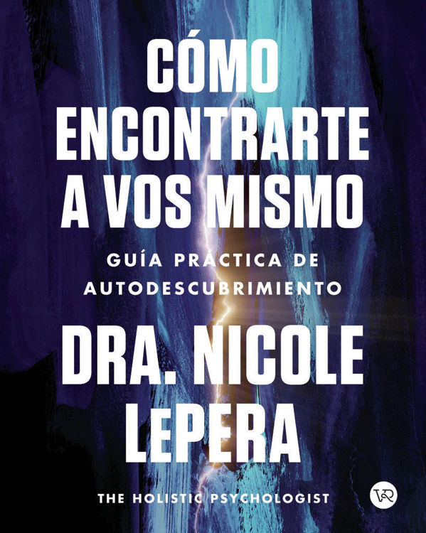 Imagen de CÓMO ENCONTARTE A VOS MISMO / DRA. NICOLE LEPERA