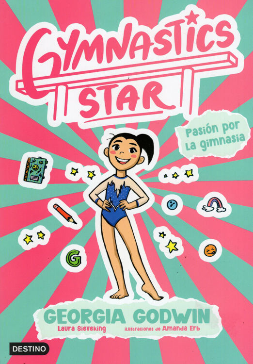 Imagen de GYMNASTICS STAR 01: PASIÓN POR LA GIMNASIA / GEORGIA GODWIN
