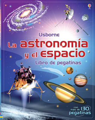 Imagen de LA ASTRONOMÍA Y EL ESPACIO (LIBRO DE PEGATINAS) / USBORNE