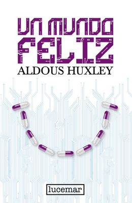 Imagen de UN MUNDO FELIZ / ALDOUS HUXLEY