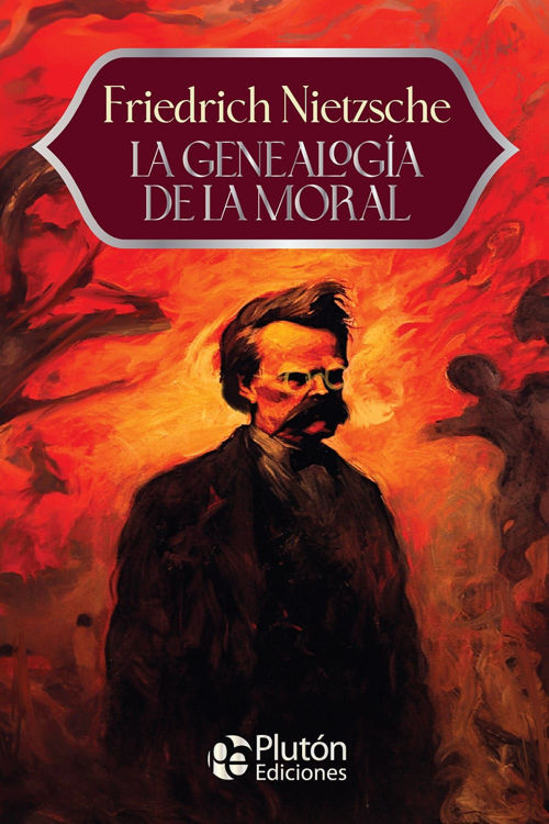 Imagen de LA GENEALOGÍA DE LA MORAL / FRIEDRICH NIETZSCHE