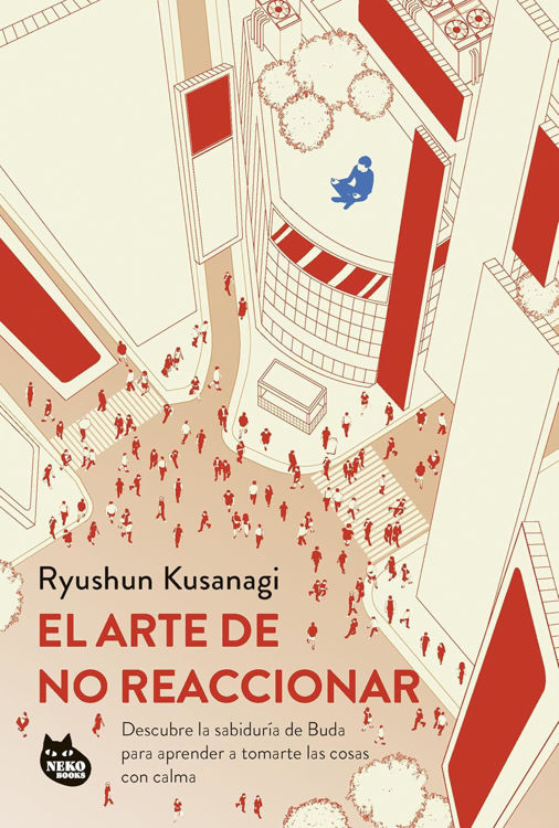 Imagen de EL ARTE DE REACCIONAR / RYUSHUN KUSANAGI