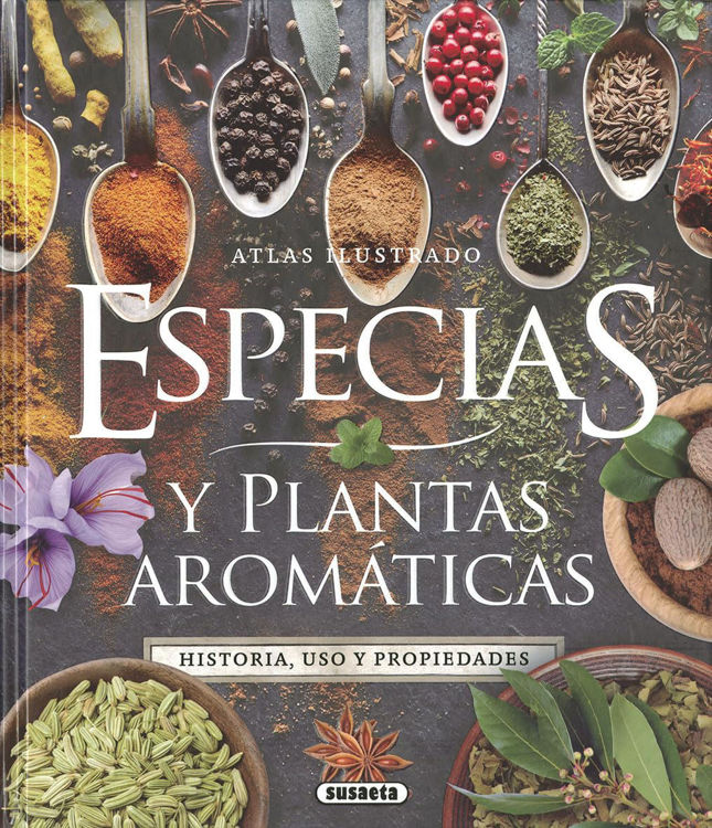 Imagen de ESPECIAS Y PLANTAS AROMÁTICAS (ATLAS ILUSTRADO) / SUSAETA